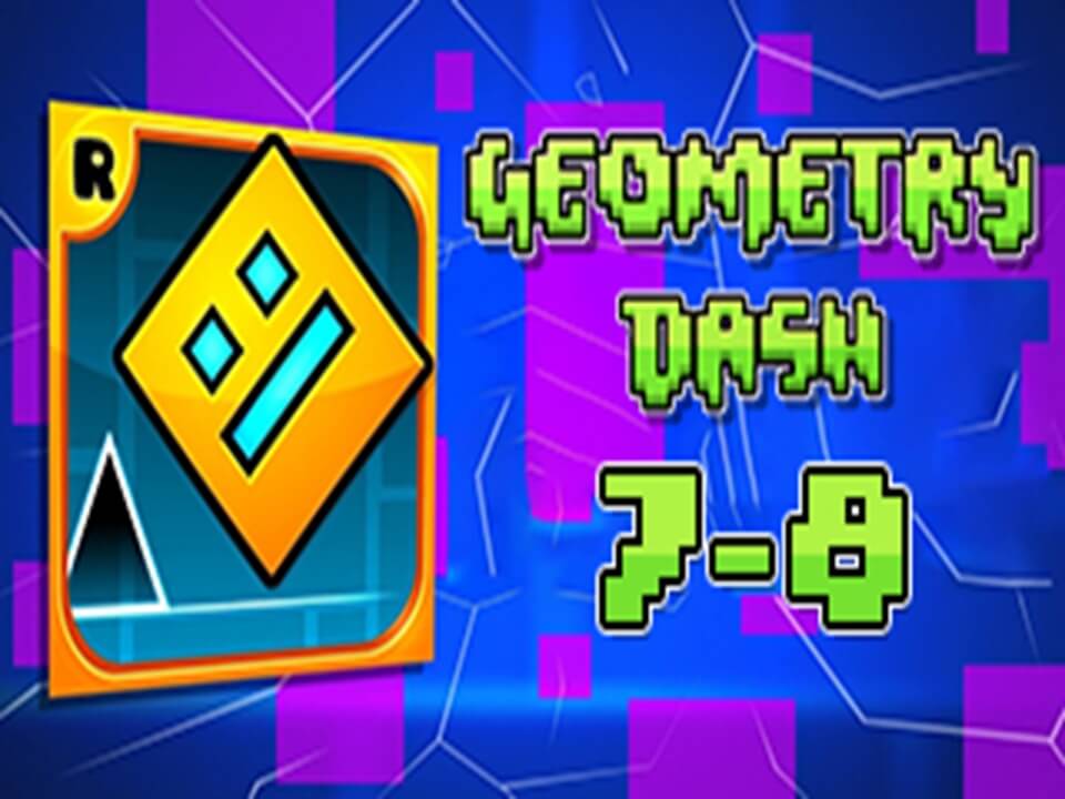 지오메트리 대쉬 라이트 Geometry Dash LEVELS 7 8